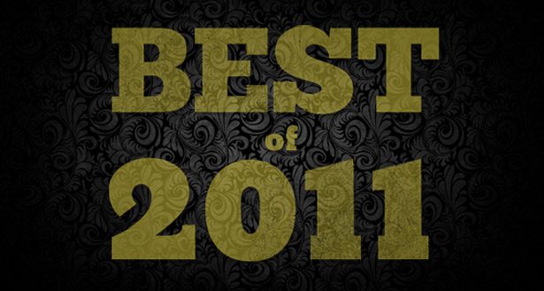 best of 2011 The Best of 2011