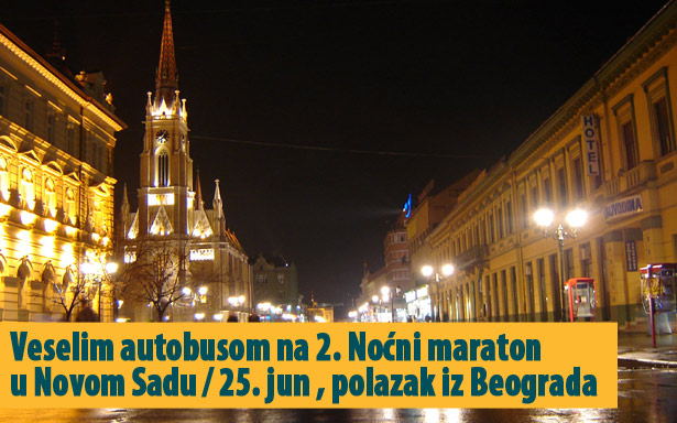 Organizovan prevoz iz Beograda na 2. Noćni maraton u Novom Sadu