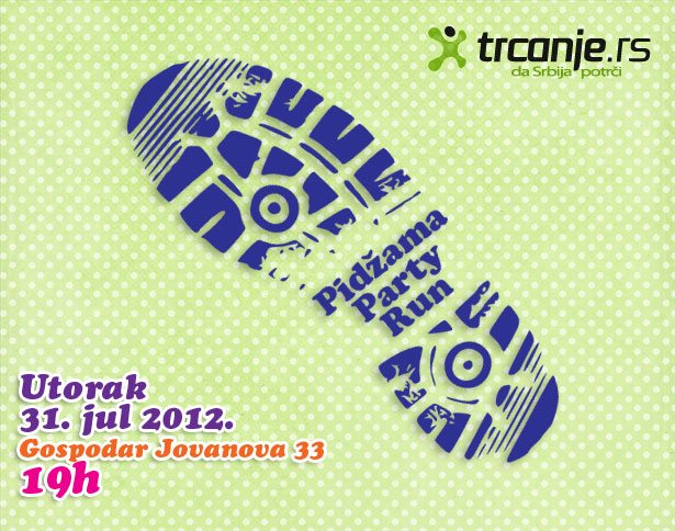 Pidžama Party Run [utorak, 31. jul u 19h]