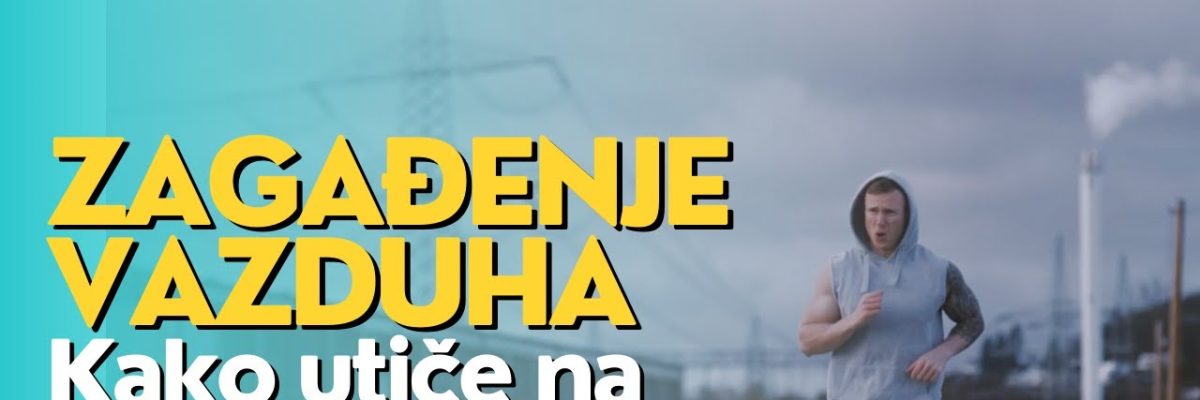 zagađenje vazduha i trčanje